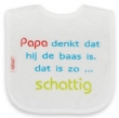 Slab papa denkt dat hij de baas is....